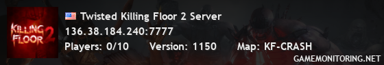 Twisted Killing Floor 2 Server