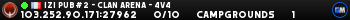 IZI PUB#2 - Clan Arena - 4v4 IZI PUB#2 - Clan Arena - 4v4