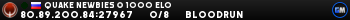 Quake Newbies ≤ 1000 ELO Quake Newbies ≤ 1000 ELO