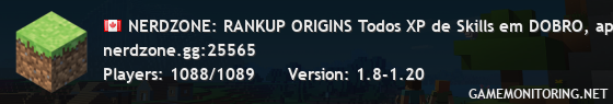 NERDZONE: RANKUP ORIGINS Todos XP de Skills em DOBRO, aproveite!