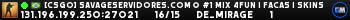 [CSGO] SAVAGESERVIDORES.COM ➔ #1 MIX 4FUN | FACAS | SKINS | L