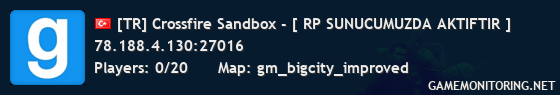 [TR] Crossfire Sandbox - [ RP SUNUCUMUZDA AKTIFTIR ]