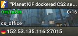 ""Planet KiF dockered CS2 server""
