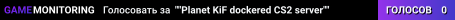 ""Planet KiF dockered CS2 server""