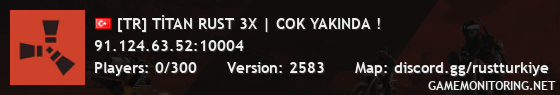 [TR] TİTAN RUST 3X | COK YAKINDA !