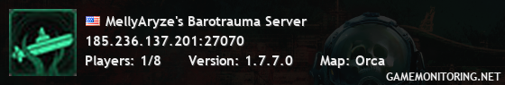 MellyAryze's Barotrauma Server