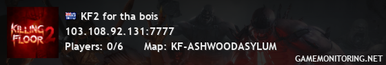 KF2 for tha bois