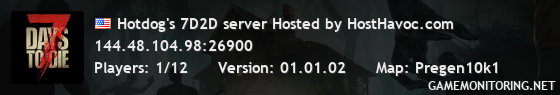 Hotdog's 7D2D server Hosted by HostHavoc.com