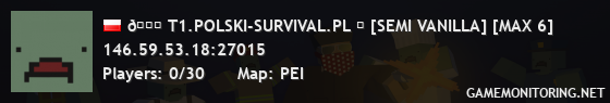 𐀉 T1.POLSKI-SURVIVAL.PL ★ [SEMI VANILLA] [MAX 6]