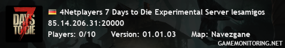 4Netplayers 7 Days to Die Experimental Server lesamigos