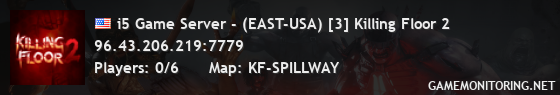 i5 Game Server - (EAST-USA) [3] Killing Floor 2