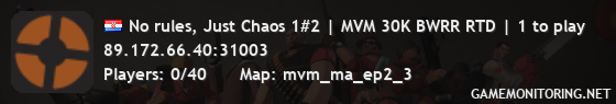 No rules, Just Chaos 1#2 | MVM 30K BWRR RTD | 1 to play