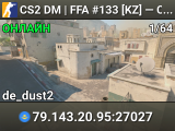 CS2 DM | FFA #133 [KZ] — CYBERSHOKE.NET (20 SLOTS)