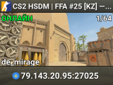 CS2 HSDM | FFA #25 [KZ] — CYBERSHOKE.NET
