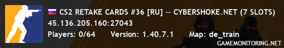 CS2 RETAKE CARDS #36 [RU] — CYBERSHOKE.NET (7 SLOTS)