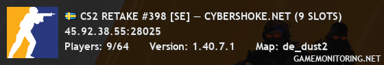 CS2 RETAKE #398 [SE] — CYBERSHOKE.NET (9 SLOTS)