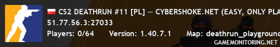 CS2 DEATHRUN #11 [PL] — CYBERSHOKE.NET (EASY, ONLY PLAYGROUND