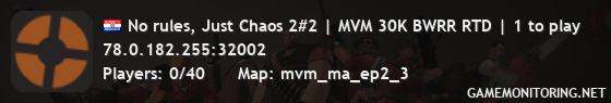 No rules, Just Chaos 2#2 | MVM 30K BWRR RTD | 1 to play