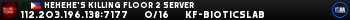 Hehehe's Killing Floor 2 Server