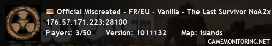 OfficiaI Miscreated - FR/EU - Vanilla - The Last Survivor NoA2x