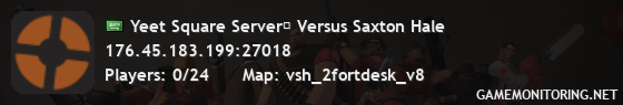 Yeet Square Server︱ Versus Saxton Hale