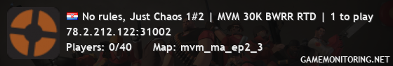 No rules, Just Chaos 1#2 | MVM 30K BWRR RTD | 1 to play