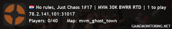 No rules, Just Chaos 1#17 | MVM 30K BWRR RTD | 1 to play