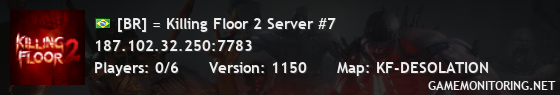 [BR] = Killing Floor 2 Server #7