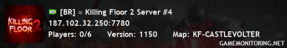 [BR] = Killing Floor 2 Server #4