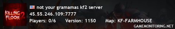 not your gramamas kf2 server