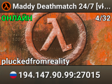 Maddy Deathmatch 24/7 [vk.com/halflifemurk]