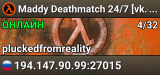 Maddy Deathmatch 24/7 [vk.com/halflifemurk]