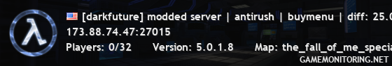 [darkfuture] modded server | antirush | buymenu | diff: 25.0%