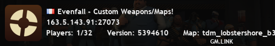 Evenfall - Custom Weapons/Maps!
