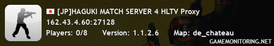 [JP]HAGUKI MATCH SERVER 4 HLTV Proxy