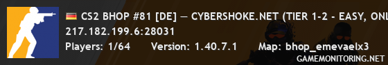 CS2 BHOP #81 [DE] — CYBERSHOKE.NET (TIER 1-2 - EASY, ONLY EME