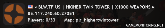 █ BLW.TF US | HIGHER TWIN TOWER | X1000 WEAPONS █