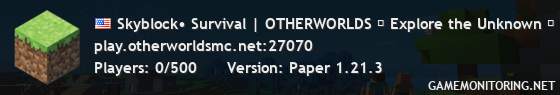 Skyblock• Survival | OTHERWORLDS ✦ Explore the Unknown ✦ 1.18 - 1.21|