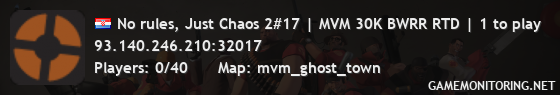 No rules, Just Chaos 2#17 | MVM 30K BWRR RTD | 1 to play