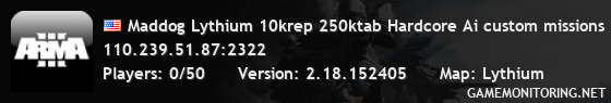 Maddog Lythium 10krep 250ktab Hardcore Ai custom missions Maddog Lythium 10krep 250ktab Hardcore Ai custom missions