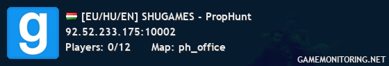 [EU/HU/EN] SHUGAMES - PropHunt