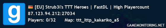 [EU] Strub3l's TTT Heroes | FastDL | High Playercount