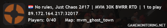 No rules, Just Chaos 2#17 | MVM 30K BWRR RTD | 1 to play