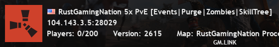 RustGamingNation 5x PvE [Events|Purge|Zombies|SkillTree]