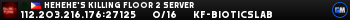 Hehehe's Killing Floor 2 Server