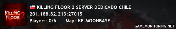 KILLING FLOOR 2 SERVER DEDICADO CHILE