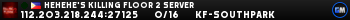 Hehehe's Killing Floor 2 Server