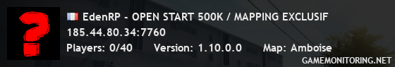 EdenRP - OPEN START 500K / MAPPING EXCLUSIF