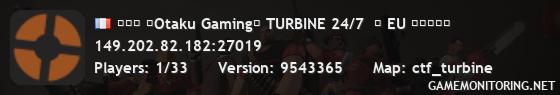 ███ 「Otaku Gaming」 TURBINE 24/7  █ EU ███﷽�