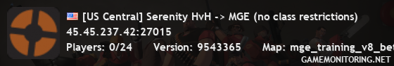 [US Central] Serenity HvH -> MGE (no class restrictions)